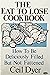 The eat to lose cookbook: H...