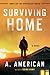 Surviving Home [SURVIVING HOME] [Paperback]