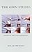 The Open Studio: Essays on Art and Aesthetics by Susan Stewart (2004-12-16)