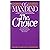 The Choice by Og Mandino (1986) Paperback by Og Mandino