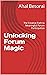 Unlocking Forum Magic: The Creative Path to Meaningful Forum Participation