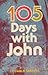 105 Days With John