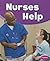 Nurses Help (Our Community Helpers) by Dee Ready (2013-01-01)