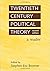 Twentieth Century Political Theory: A Reader (Second Edition)
