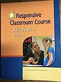 Responsive Classroom Course Resource Book (Revised) 2014