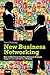New Business Networking: How to Effectively Grow Your Business Network Using Online and Offline Methods (Que Biz-Tech) 1st edition by Delaney, Dave (2013) Paperback