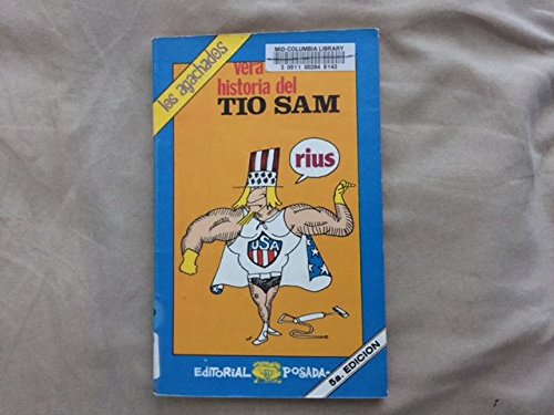 Vera historia de tío sam (Spanish Edition)
