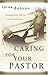 Caring for Your Pastor by Lorna Dobson (2001-05-30)
