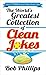 The World's Greatest Collection of Clean Jokes by Bob Phillips