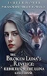 The Broken Luna's...