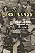 First Class: The Legacy of Dunbar, America?? First Black Public High School by Alison Stewart (August 01,2013)