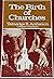 The Birth of churches: A Biblical basis for church planting