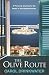 By Carol Drinkwater - THE OLIVE ROUTE: A Personal Journey to the Heart of the Mediterra (1905-07-14) [Paperback]