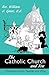 The Catholic Church and You