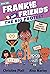 Frankie and Friends: The Bi...