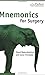 Mnemonics for Surgery by Manoj Ramachandran (2006-07-07)