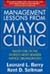 Management Lessons from Mayo Clinic: Inside One of the World's Most Admired Service Organizations