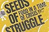 Seeds of Struggle...