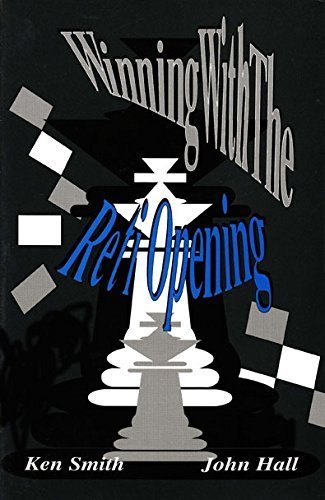 Winning with the Reti Opening by Ken Smith (1993-01-01)