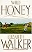 Wild Honey by Elizabeth Walker (1990-12-06)
