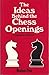 The Ideas Behind the Chess Openings by Reuben Fine (5-Sep-1989) Paperback