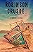Robinson Crusoe: The 1719 S...