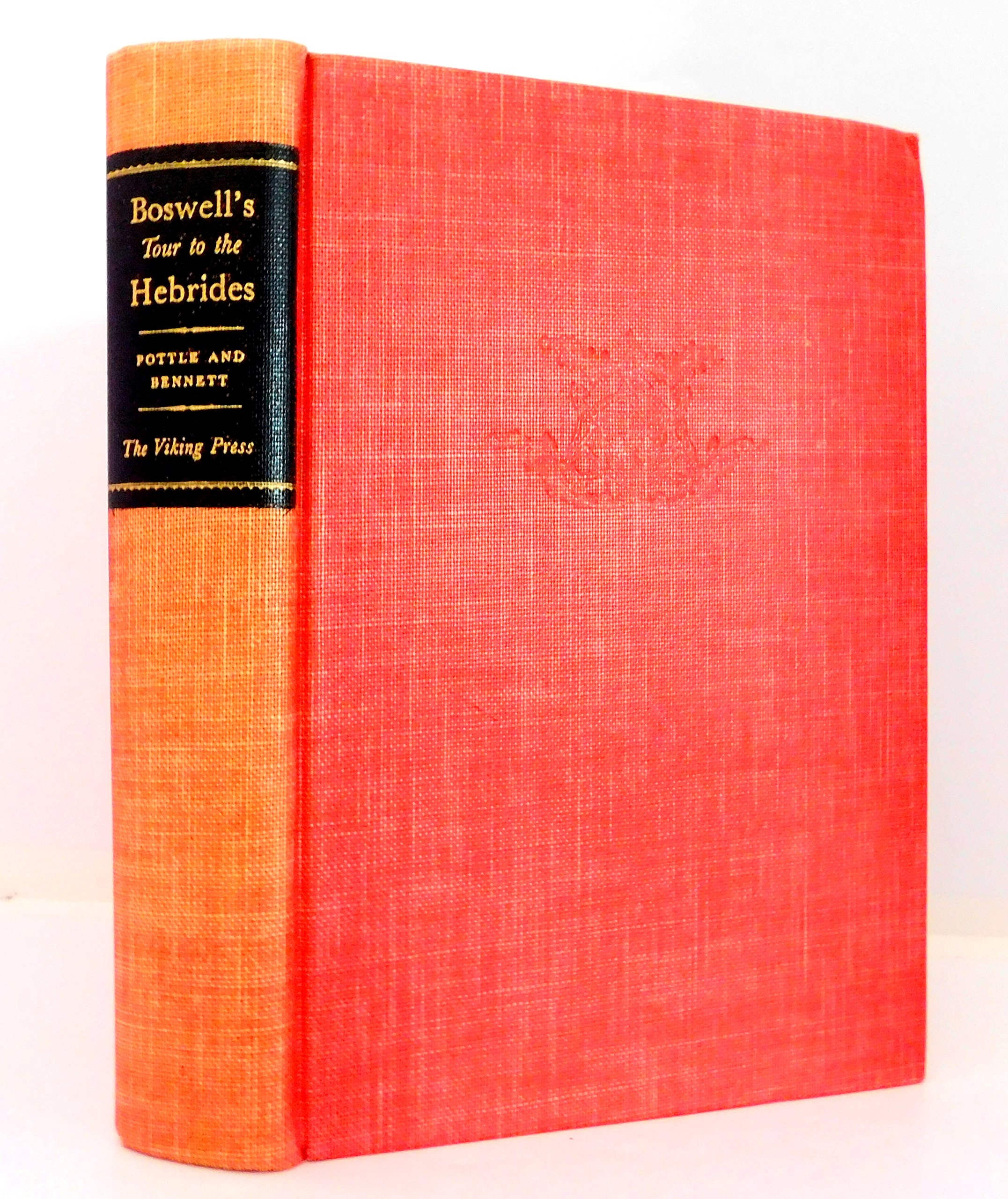 Boswell's Journal of A Tour To The Hebrides with Samuel Johnson, L.L.D. Now First Published from the Original Manuscript