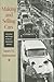 Making and Selling Cars: Innovation and Change in the U.S. Automotive Industry by James M. Rubenstein (2008-05-02)