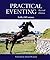 Practical Eventing, Revised Edition by Sally O'Connor (1998-09-01)