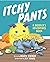 Itchy Pants - A Booglie's A...