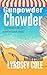 Gunpowder Chowder (Hooked & Cooked Cozy Mystery Series) (Volume 1) by Lyndsey Cole (2015-11-13)