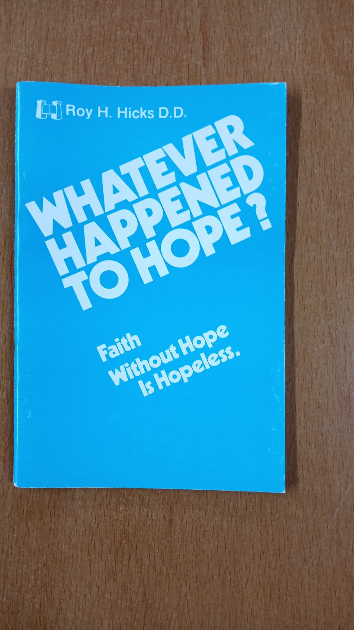 Whatever Happened to Hope? (Paperback)