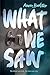 What We Saw by Aaron Hartzler (2015-09-22)