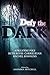 Defy the Dark
