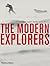 The Modern Explorers by Robin Hanbury-Tenison (2013-09-24)