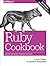 By Lucas Carlson - Ruby Cookbook (2nd Edition) (2015-04-18) [Paperback]