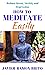 How to Meditate Easily: Red...