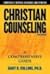 Christian Counseling: A Comprehensive Guide [CHRISTIAN COUN REV/E UPDATED/E]