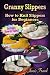Granny Slippers: How to Kni...