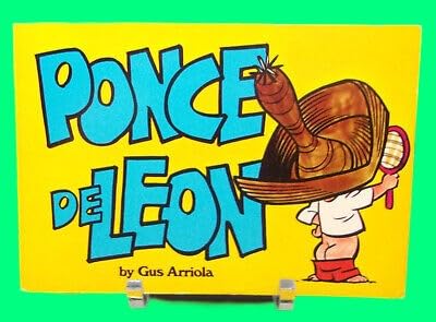 Collectible Gus Arriola PONCE DE LEON First edition 1972 A Gordo Book Chicano Color Cartoons (Paperback)