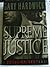 Supreme Justice: A Novel of Suspense