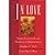 In Love: Visions of Expanding Love by Stephen C. Paul (1995-01-03)