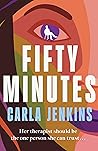 Fifty Minutes by Carla Jenkins Fifty Minutes by Carla Jenkins