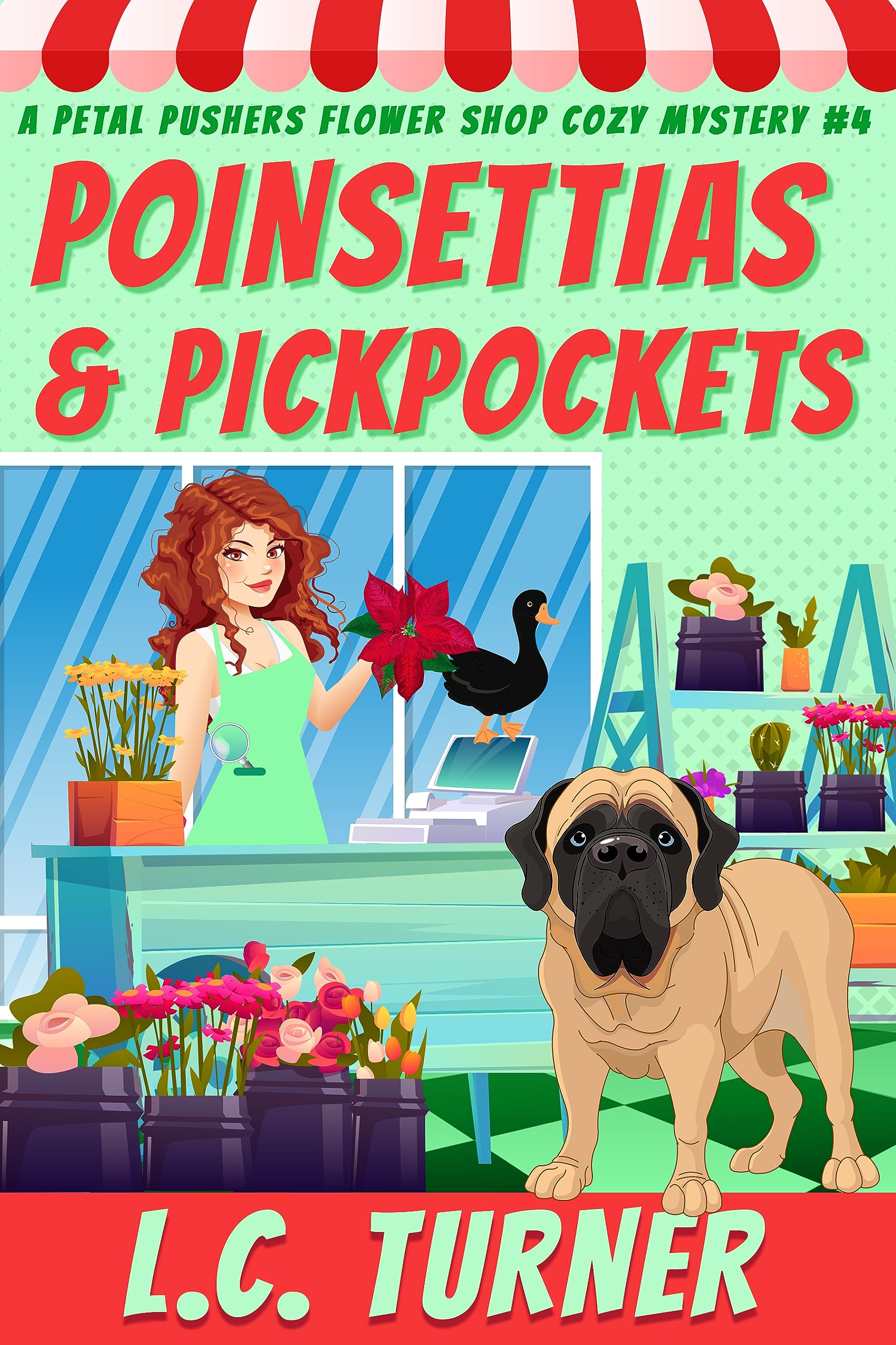 Poinsettias and Pickpockets: A Petal Pushers Flower Shop Cozy Mystery Book 4 (Kindle Edition)