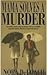 Mama Solves A Murder by Nora DeLoach (2000-07-01)