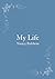 My Life by Nancy Baldwin