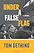 Under a False Flag by Tom Gething (17-Jun-2012) Paperback