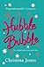 Hubble Bubble: Be careful what you wish for by Jones, Christina (2004) Paperback
