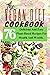 The Vegan Diet Cookbook: 76...