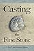 Casting the First Stone by Hess, Lisa Lawmaster (2014) Paperback
